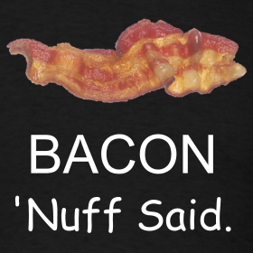 Bacon-nuff-said-2-white-text design.png