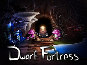 Dwarf Fortress by Biuzer.jpg