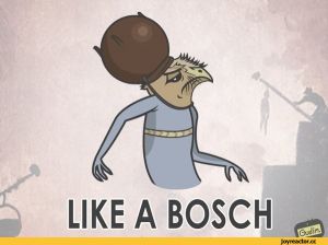 Like-a-boss-Bosch.jpg