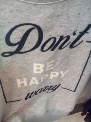 Dnt b happy - worry.jpg