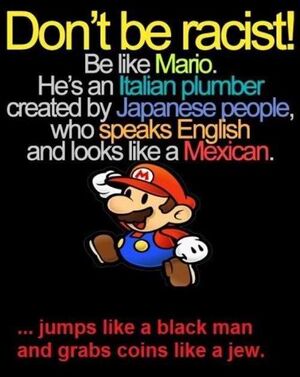 Dont-be-raciest-be-like-Mario.jpg