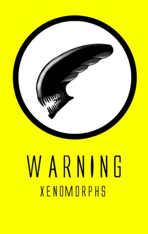 WARNING Xenomorph.jpg