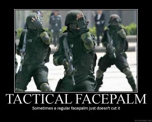 Tactical facepalm.jpg