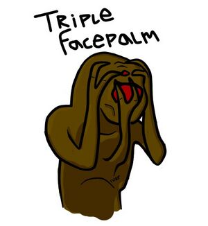 Tripple facepalm Vort.jpg